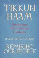 Tikkun Ha'am / Repairing Our People