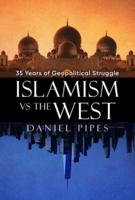 Islamism Vs. The West