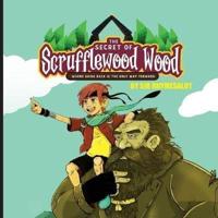 The Secret of Scrufflewood Wood