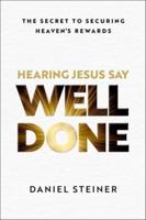 Hearing Jesus Say, Well Done