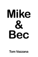 Mike & Bec