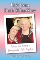 Life from Both Sides Now: Living and Loving a Transgender Life Together