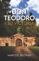 Don Teodoro y su Victoria