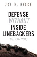 Defense Without Inside Linebackers