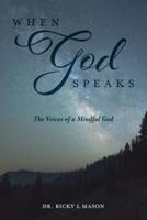 When God Speaks: The Voices of a Mindful God