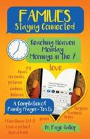 Families Staying Connected - Reaching Heaven Monday Mornings in the 7