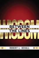 Wisdom: Between the Lines