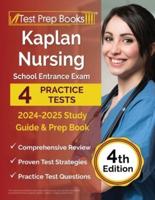 Kaplan Nursing School Entrance Exam 2024-2025 Study Guide