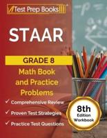 STAAR Grade 8 Math Book and Practice Problems [8th Edition Workbook]