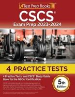 CSCS Exam Prep 2023 - 2024