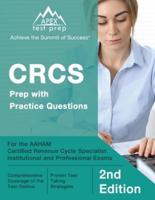 CRCS Prep with Practice Questions for the AAHAM Certified Revenue Cycle Specialist Institutional and Professional Exams [2nd Edition]