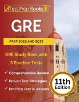 GRE Prep 2022 and 2023: GRE Study Book with 3 Practice Tests [11th Edition]