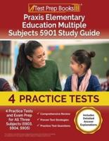 Praxis Elementary Education Multiple Subjects 5901 Study Guide