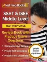 SSAT and ISEE Middle Level Test Prep Guide: Review Book with Practice Exam Questions [Includes Detailed Answer Explanations]