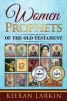 Women Prophets of the Old Testament