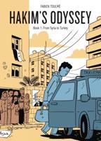 Hakim's Odyssey. Book 1 From Syria to Turkey