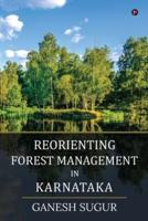 Reorienting Forest Management in Karnataka