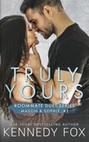 Truly Yours (Mason & Sophie #2)