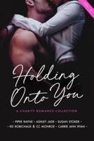 Holding Onto You: Volume 2