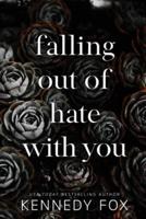 Falling Out of Hate With You