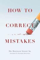 How to Correct Mistakes