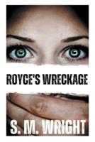 Royce's Wreckage