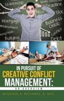 IN PURSUIT OF CREATIVE CONFLICT MANAGEMENT: AN OVERVIEW