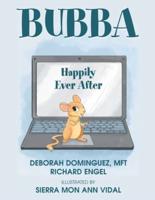 BUBBA : Happily Ever After
