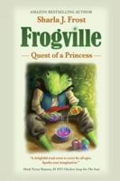 FROGVILLE : Quest of a Princess