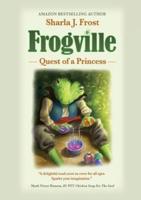 FROGVILLE: Quest of a Princess