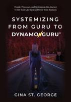 Systemizing from Guru to DynamoGuru