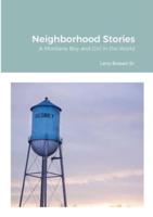Neighborhood Stories: A Montana Boy and Girl in the world.