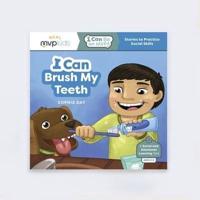 I Can Brush My Teeth