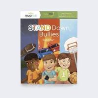 Stand Down, Bullies