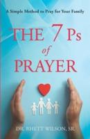 The 7 Ps of Prayer