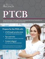 PTCB Practice Exam Book: 4 Full-Length Practice Assessments with Answer Explanations for the Pharmacy Technician Certification Board Test