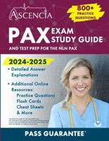 PAX Exam Study Guide 2024-2025