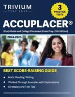 ACCUPLACER Study Guide 2024-2025