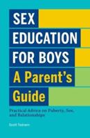 Sex Education for Boys: A Parent's Guide
