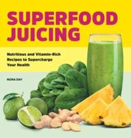 Superfood Juicing