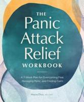 The Panic Attack Relief Workbook