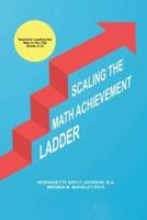 Scaling the Math Achievement Ladder