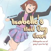 Isabelle's Best Day Ever!