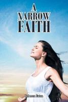 A Narrow Faith