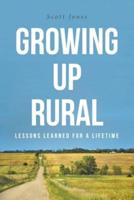 Growing Up Rural: Lessons Learned For a Lifetime