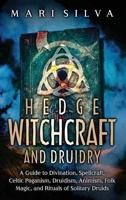 Hedge Witchcraft and Druidry