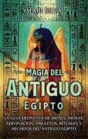 Magia Del Antiguo Egipto
