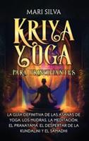 Kriya Yoga Para Principiantes