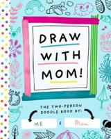 Draw With Mom!
