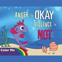 Anger Is OKAY Violence Is NOT